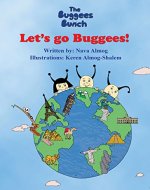 Children's book: Let's Go Buggees!: Explore the world and meet new friends in an experiential way, beautiful illustrations (The BuggeesBunch Book 1) - Book Cover