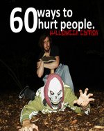 60 Ways To Hurt Someone: Halloween Edition - Book Cover