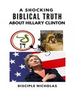 A Shocking Biblical Truth about Hillary Clinton - Book Cover