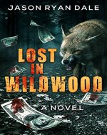 Lost in Wildwood: A Novel - Book Cover