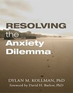 Resolving the Anxiety Dilemma - Book Cover