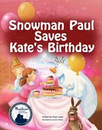 Snowman Paul Save Kate's Birthday - Book Cover