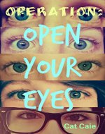 Operation: Open Your Eyes - Book Cover