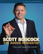 Scott Boocock: The Aussie Innovator - Book Cover