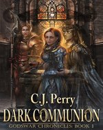 Dark Communion (Godswar Chronicles Book 1) - Book Cover