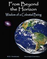 From Beyond the Horizon, Wisdom of a Celestial Being - Book Cover