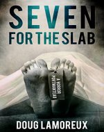 Seven For The Slab: A Horror Portmanteau - Book Cover
