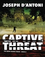 Captive Threat (The Wade Hanna Series Book 5) - Book Cover
