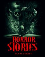 Horror Stories: A Short Story Collection (Scare Street Horror Short Stories Book 4) - Book Cover