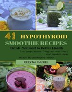 41 Hypothyroid Smoothie Recipes - Book Cover
