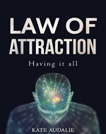 Law of attraction: Money, Love, Health, Happiness, Abundance mindset : How to make your dreams come true ?: Meditation techniques and strategies to develop ... power within you (Mindfulness Book 1) - Book Cover