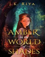 Amber in the World of Shades (Book 1, The World of Shades Series) - Book Cover