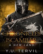 The chronicles of Iscambar: A new land - Book Cover