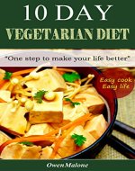 10 day vegetarian diet: One step to make your life better - Book Cover