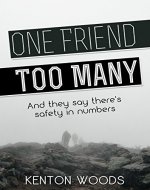 One Friend Too Many - Book Cover