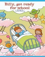 Billy Get Ready For School: A Funny Bedtime Story For Children Kids (Billy Series Book 2) - Book Cover