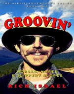 Groovin': Horses, Hopes, and Slippery Slopes (Hippie Adventurer Book 1) - Book Cover