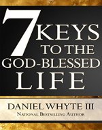 7 Keys to the God-Blessed Life - Book Cover