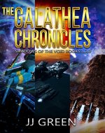 The Galathea Chronicles : Shadows of the Void Space Opera Serial Box Set Books 1 - 3 - Book Cover
