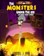 The Monsters Under the Bed: and Other Spooky Stories for Kids - Book Cover