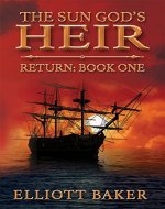 The Sun God's Heir: Return Book One - Book Cover