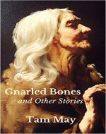 Gnarled Bones and Other Stories - Book Cover
