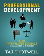 Professional Development for Pre-Professionals: For All Majors and Careers - Book Cover
