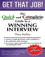 Get That Job!: The Quick and Complete Guide to a Winning Interview - Book Cover