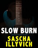 Slow Burn: A Death Metal Paranormal Romance (Burning Desires Book 1) - Book Cover