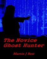 The Novice Ghost Hunter - Book Cover