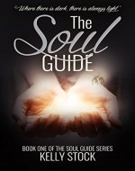 The Soul Guide (The Soul Guide Series Book 1) - Book Cover
