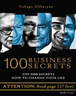 100 Business Secrets (Top 100 Business Secrets how to change your life) - Book Cover