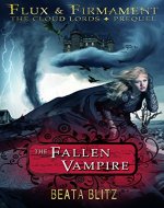 The Fallen Vampire -- Book One of Flux & Firmament: The Cloud Lords - Book Cover