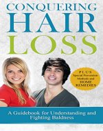 Conquering Hair Loss: A Guidebook for Understanding and Fighting Baldness - Book Cover