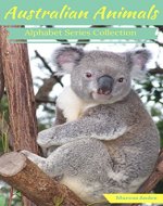 Australian animals, Alphabet series collection. - Book Cover