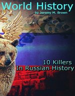 WORLD HISTORY: 10 Killers In Russian History (labor, workforce, regiment, history, history books, russian history, world history Book 2) - Book Cover