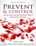 Prevent & Control: Insulin resistance diet 1-month plan! Lose Weight & Keep Your Balance! - Book Cover