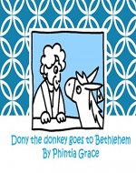 Dony the donkey goes to Bethlehem (The adventures of Dony the Donkey Book 1) - Book Cover