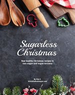 Sugarless Christmas: Sugar free christmas desserts - Book Cover