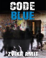 Code Blue: A Clever Suspense Political Novel (Romance, Action, Thriller, Mystery) - Book Cover