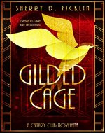 Gilded Cage (The Canary Club Books) - Book Cover