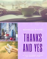 Thanks and Yes: 365 Days of Coffee Drinking and Grateful Living - Book Cover
