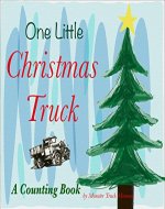 One Little Christmas Truck: A Counting Book - Book Cover