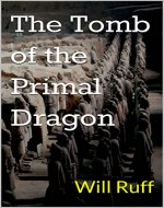 The Tomb of the Primal Dragon - Book Cover