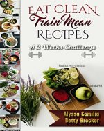 Eat Clean Train Mean-A 2 Weeks Challenge: Super Easy Low Carb Daily Meal Ideas And Workout Plans - Book Cover