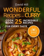 Wonderful recipes with Сurry.  Cookbook: 25 incredible recipes for every taste. - Book Cover