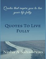 Quotes To Live Fully - Book Cover