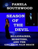 Season Of The Devil: Billionaires, Mobsters, And The Girl From Palm Beach - Book Cover