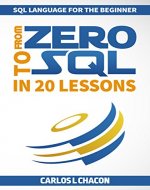 From Zero To SQL In 20 Lessons: SQL Language for the Beginner - Book Cover