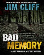 Bad Memory: A Jake Abraham Mystery Novella (Jake Abraham Mysteries Book 2) - Book Cover